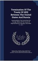 Termination Of The Treaty Of 1832 Between The United States And Russia