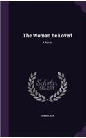 The Woman he Loved: (English)