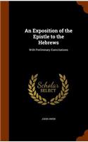 An Exposition of the Epistle to the Hebrews