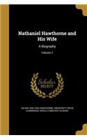 Nathaniel Hawthorne and His Wife