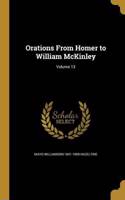 Orations From Homer to William McKinley; Volume 13