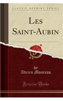 Les Saint-Aubin (Classic Reprint)
