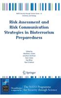 Risk Assessment and Risk Communication Strategies in Bioterrorism Preparedness