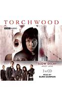 Torchwood: Slow Decay