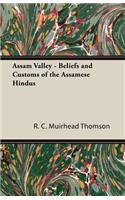 Assam Valley - Beliefs and Customs of the Assamese Hindus