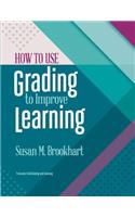 How to Use Grading to Improve Learning