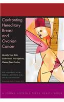 Confronting Hereditary Breast and Ovarian Cancer