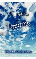 Thoughts or Dreams