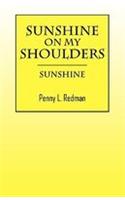 Sunshine on My Shoulders