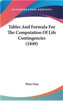Tables And Formula For The Computation Of Life Contingencies (1849)