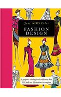 Fashion Design: Gorgeous Coloring Books with More Than 120 Pull-Out Illustrations to Complete