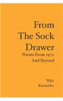 From The Sock Drawer: Poems From 1970 And Beyond(English)
