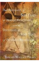 The Descendants Of Seth Yeats (or Yates) Of Newport, Rhode Island, and the Descendants Of John Yeats (or Yates) Of Providence, Rhode Island