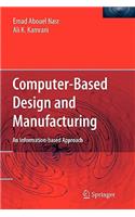 Computer Based Design and Manufacturing