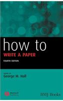 How to Write a Paper