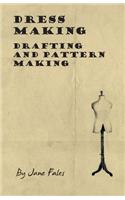 Dress Making - Drafting and Pattern Making
