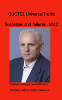 Successes and failures: Necessary ideas to achieve successes and prevent failures