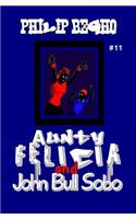 Aunty Felicia and John Bull Sobo
