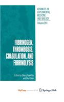Fibrinogen, Thrombosis, Coagulation, and Fibrinolysis