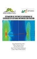 Estimacion de Factores de Intensidad de Esfuerzos En Sistemas Mecanicos Con Friccion