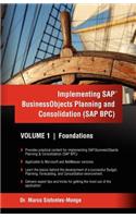 Implementing SAP Business Objects Planning and Consolidation (SAP BPC)