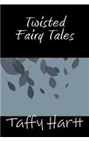 Twisted Fairy Tales