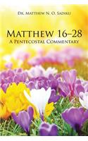 Matthew 16-28: A Pentecostal Commentary