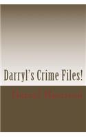 Darryl's Crime Files