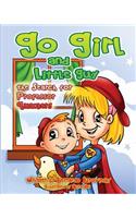 Go Girl and Little Guy: The Search for Professor Quackers(Children's Books with Good Values)