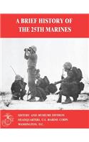 Brief History of the 25th Marines