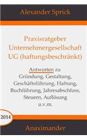 Praxisratgeber Unternehmergesellschaft UG (haftungsbeschränkt)