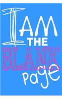 I Am the Blank Page