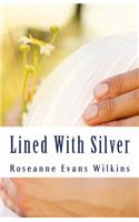 Lined With Silver