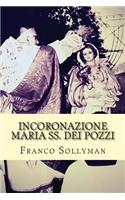 Incoronazione Maria SS. dei Pozzi