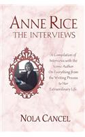 Anne Rice The Interviews