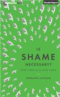 Is Shame Necessary?