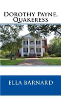 Dorothy Payne, Quakeress