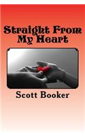Straight from my Heart: A Collection of Poetry