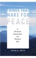 Things That Make for Peace
