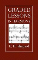 Graded Lessons in Harmony