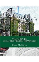 Victoria BC Colored Pencil Drawings