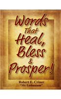 Words That Heal, Bless & Prosper!