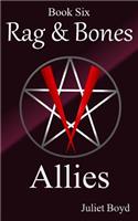 Rag & Bones: Allies