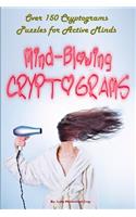 Mind-Blowing Cryptograms