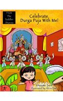 Celebrate Durga Puja With Me!