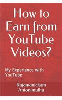 How to Earn from YouTube Videos?