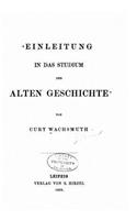 Einleitung in das studium der alten Geschichte