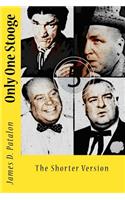 Only One Stooge