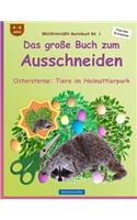 BROCKHAUSEN Bastelbuch Bd. 1: Das große Buch zum Ausschneiden: Ostersterne: Tiere im Heimattierpark(1 Ostersterne: Tiere Im Heimattierpark)