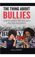 The Thing About Bullies